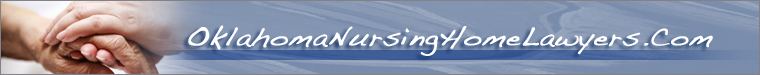 Oklahoma Nursing Home Neglect Lawyers